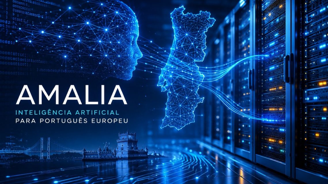 Conheça o AMALIA, o primeiro grande LLM aberto para Português Europeu