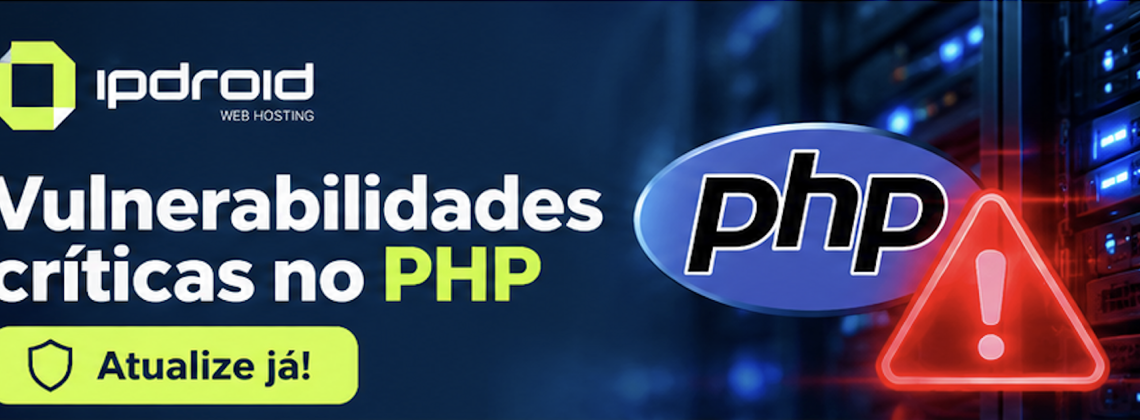 PHP: vulnerabilidades críticas permitem execução remota de código — atualize já